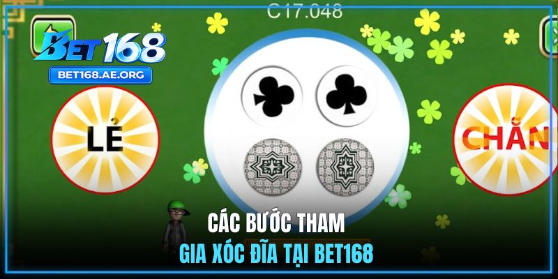 Xóc Đĩa BET168 | Đổi Thưởng Uy Tín, Nhận Thưởng Cực Đã 3 Các bước tham gia Xóc Đĩa tại BET168