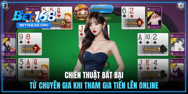 Tiến Lên Miền Nam Online BET168 Có Gì Khác So Với Chơi OFFLINE? 3 Chiến thuật bất bại được chia sẻ khi tham gia tiến lên online