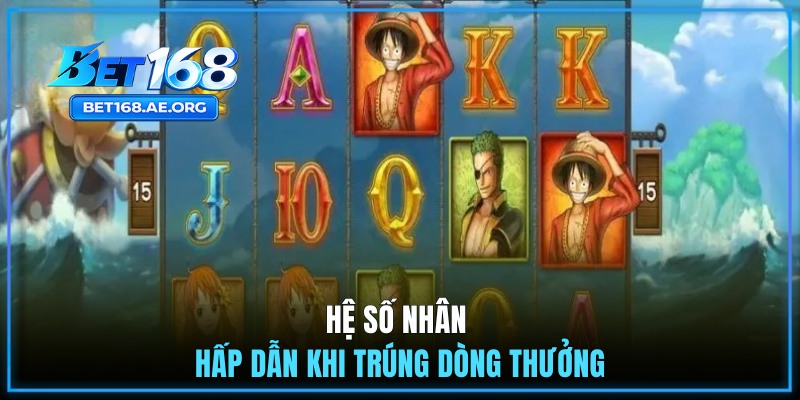 Đại Hải Trình - Hành Trình Săn Tìm Kho Báu Cùng Đại Dương 2 Hệ số nhân hấp dẫn khi trúng dòng thưởng