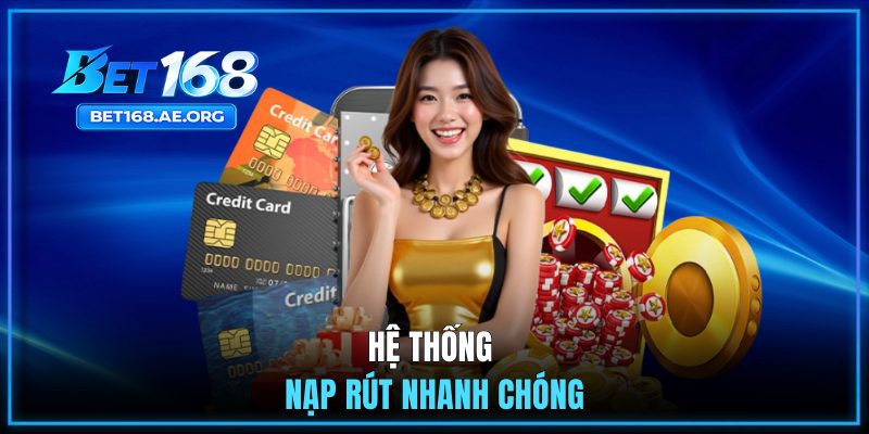 Trang Chủ Bet168 38 Hệ thống nạp rút nhanh chóng