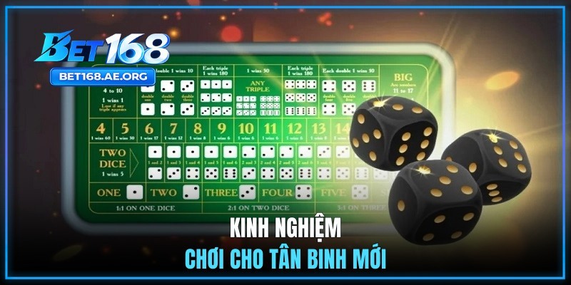 Sicbo BET168 - Game Xúc Xắc Đáng Trải Nghiệm Nhất 2026 4 Kinh nghiệm chơi cho tân binh mới