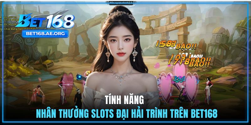 Các Tính Năng Đặc Biệt Trong Game Đại Hải Trình Bạn Cần Biết 3 Tìm hiểu tính năng nhân thưởng slots Đại Hải Trình